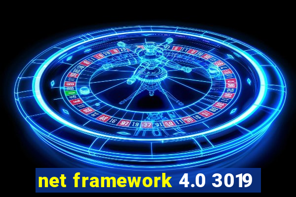 net framework 4.0 3019